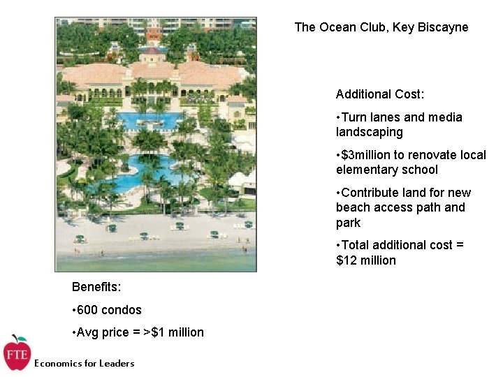 The Ocean Club, Key Biscayne Additional Cost: • Turn lanes and media landscaping •