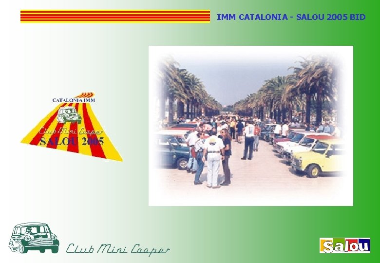 IMM CATALONIA - SALOU 2005 BID 