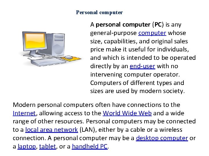 Personal Computer How Going Personal computer A personal computer PC is any