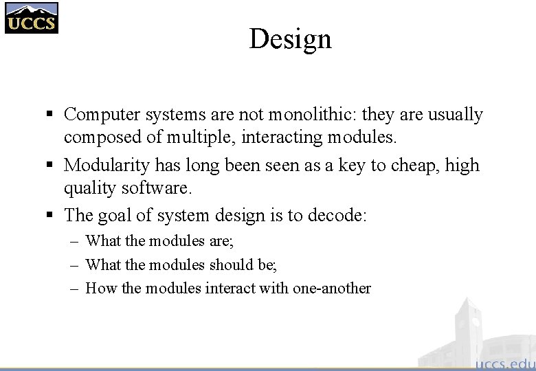 Software Design Deriving a solution which satisfies software