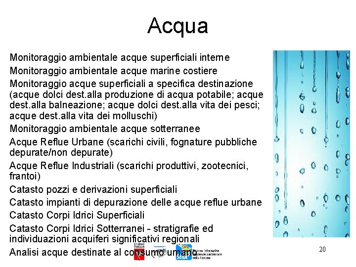 Acqua Monitoraggio ambientale acque superficiali interne Monitoraggio ambientale acque marine costiere Monitoraggio acque superficiali