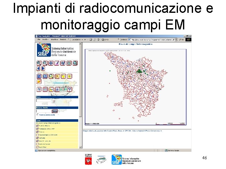 Impianti di radiocomunicazione e monitoraggio campi EM 46 