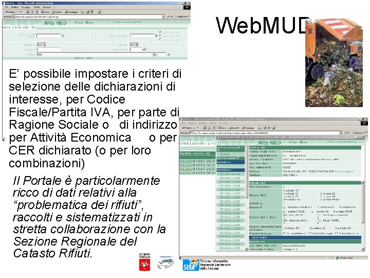 Web. MUD E’ possibile impostare i criteri di selezione delle dichiarazioni di interesse, per