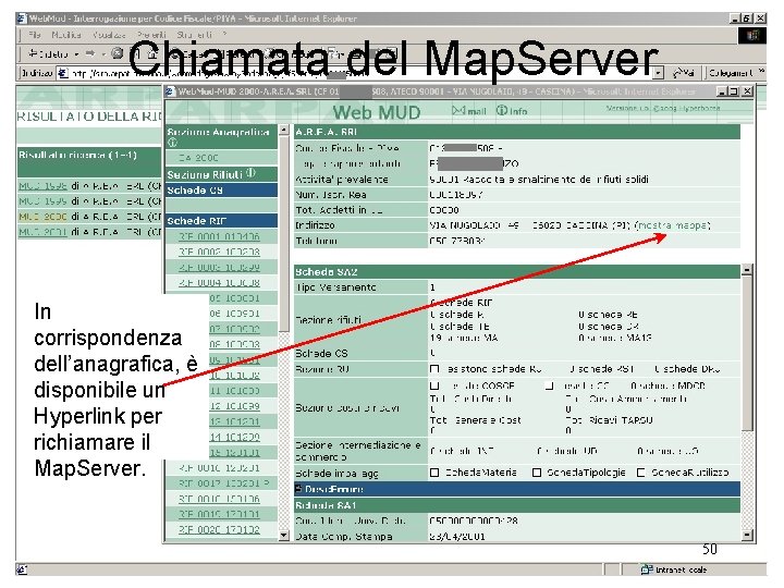 Chiamata del Map. Server In corrispondenza dell’anagrafica, è disponibile un Hyperlink per richiamare il