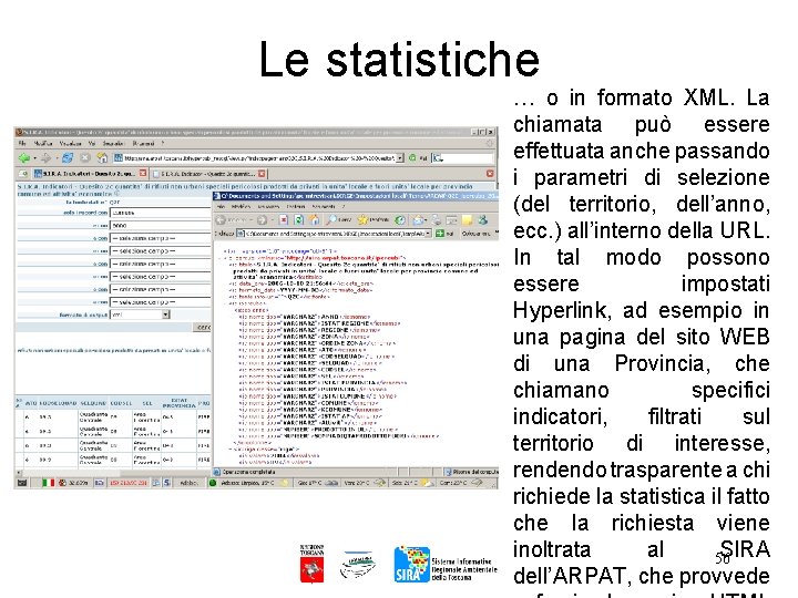 Le statistiche … o in formato XML. La chiamata può essere effettuata anche passando