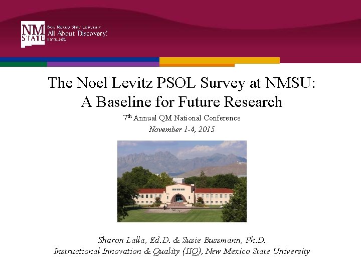 The Noel Levitz PSOL Survey at NMSU: A Baseline for Future Research 7 th