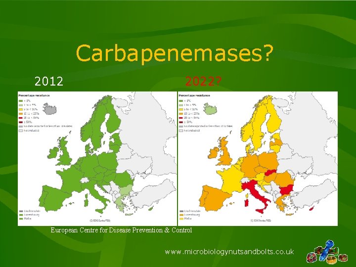 Carbapenemases? 2012 2022? European Centre for Disease Prevention & Control www. microbiologynutsandbolts. co. uk