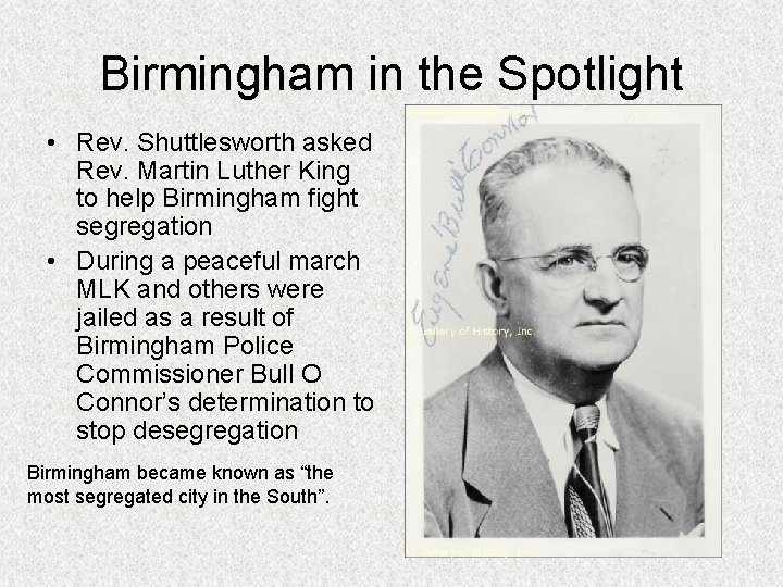 Birmingham in the Spotlight • Rev. Shuttlesworth asked Rev. Martin Luther King to help