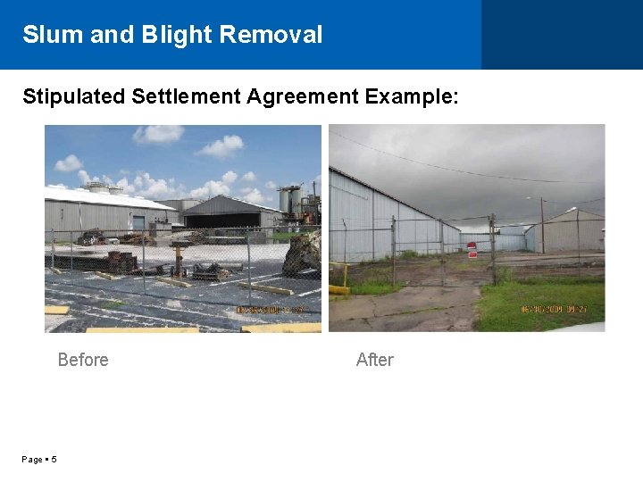 Slum and Blight Removal Stipulated Settlement Agreement Example: Before Page 5 After 
