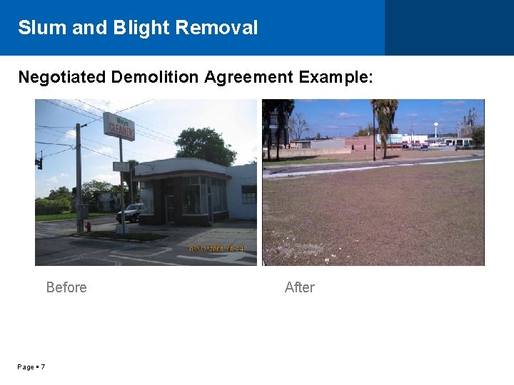 Slum and Blight Removal Negotiated Demolition Agreement Example: Before Page 7 After 
