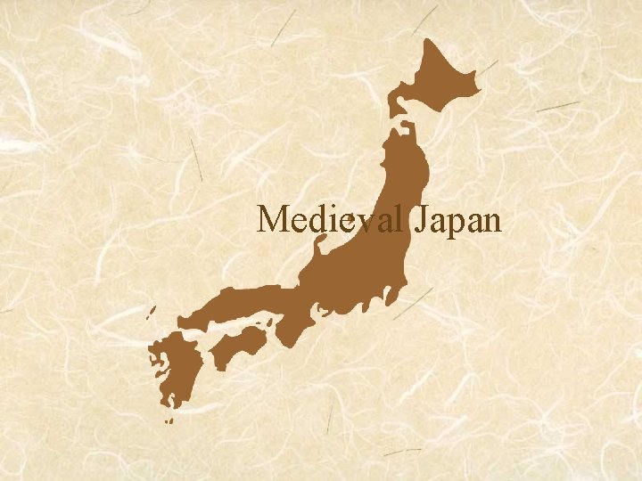 Medieval Japan Medieval Japan