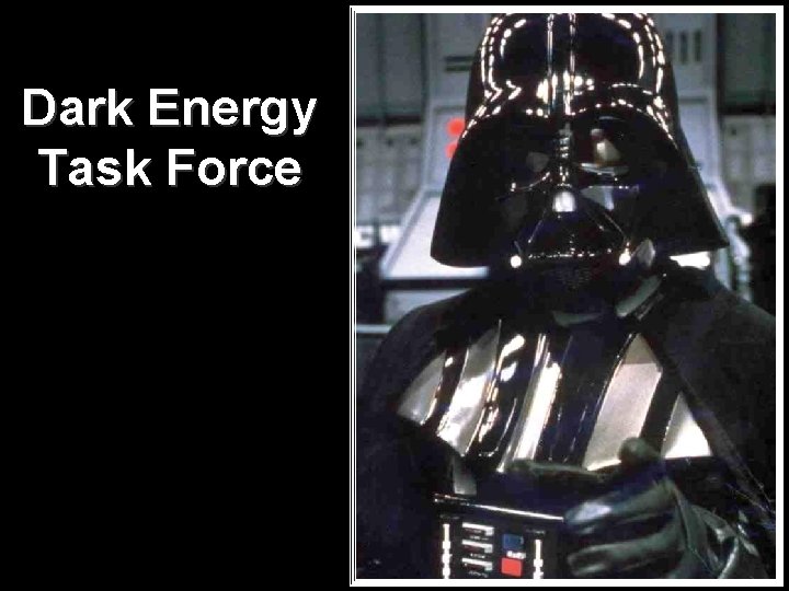 Dark Energy Task Force 
