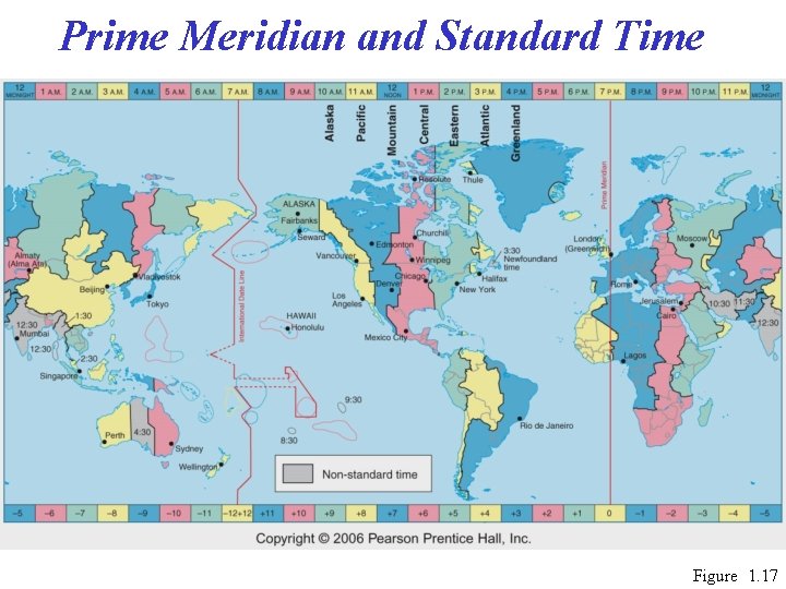 Prime Meridian and Standard Time Figure 1. 17 