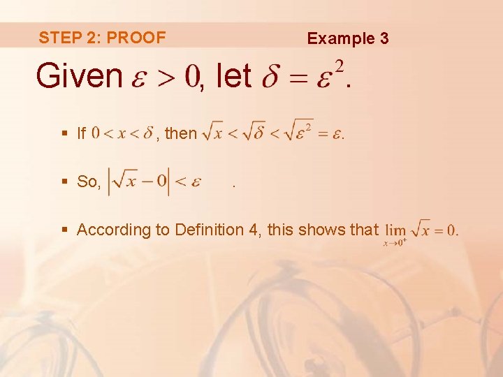 STEP 2: PROOF Given § If § So, Example 3 , let , then