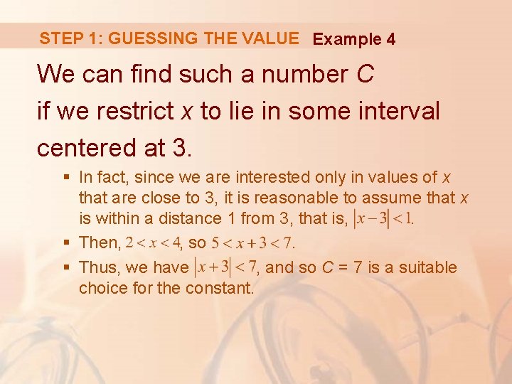 STEP 1: GUESSING THE VALUE Example 4 We can find such a number C