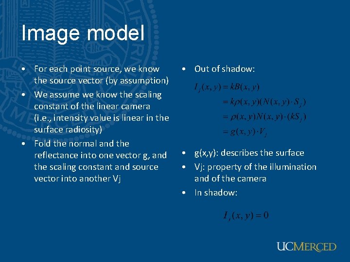 Image model • For each point source, we know the source vector (by assumption)