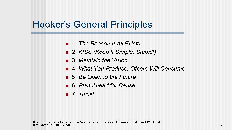 Hooker’s General Principles n n n n 1: The Reason It All Exists 2: