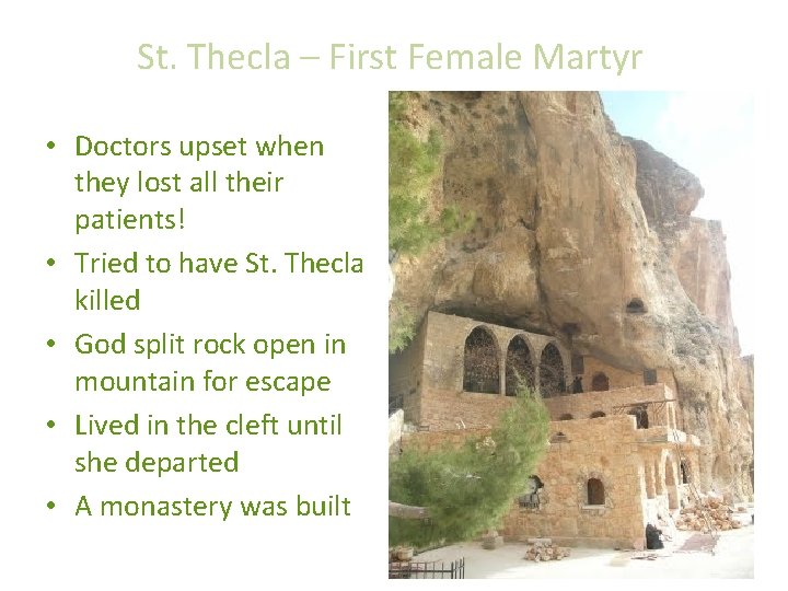 St. Thecla – First Female Martyr • Doctors upset when they lost all their
