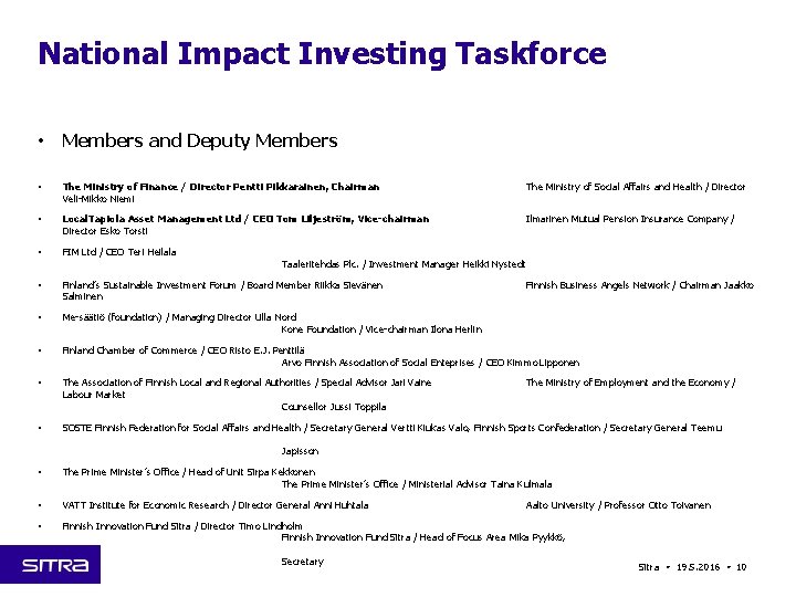National Impact Investing Taskforce • Members and Deputy Members • The Ministry of Finance