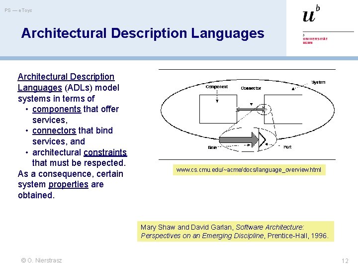 PS — e. Toys Architectural Description Languages (ADLs) model systems in terms of •