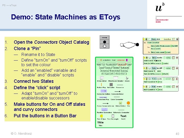 PS — e. Toys Demo: State Machines as EToys 1. 2. Open the Connectors