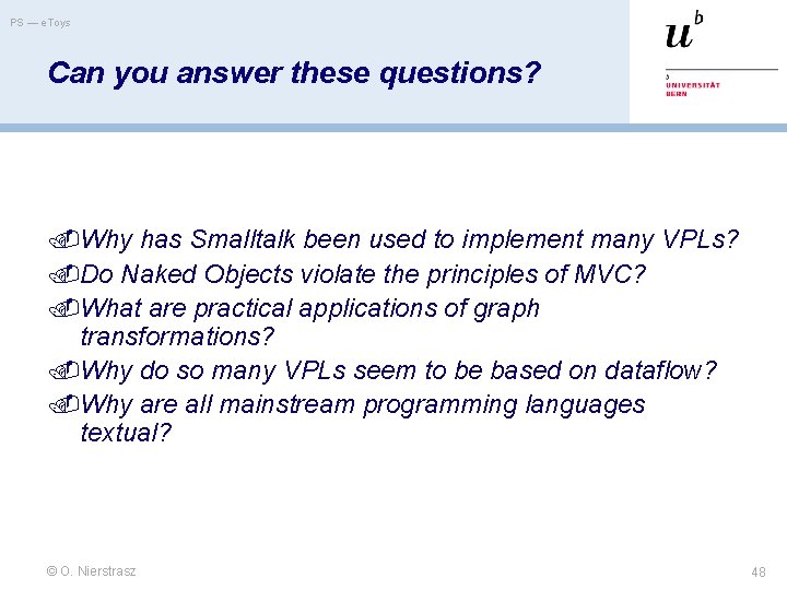 PS — e. Toys Can you answer these questions? Why has Smalltalk been used