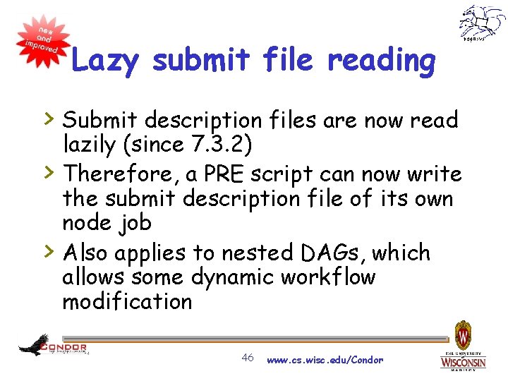 Lazy submit file reading > Submit description files are now read > > lazily