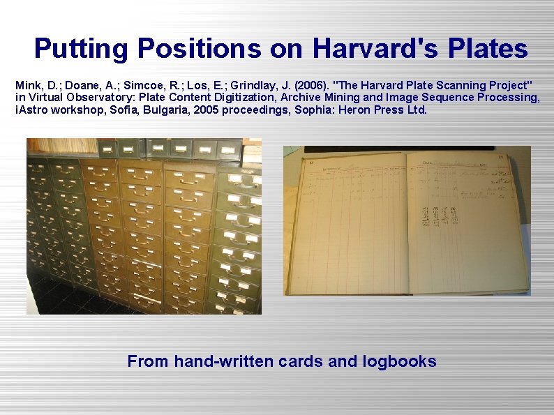 Putting Positions on Harvard's Plates Mink, D. ; Doane, A. ; Simcoe, R. ;