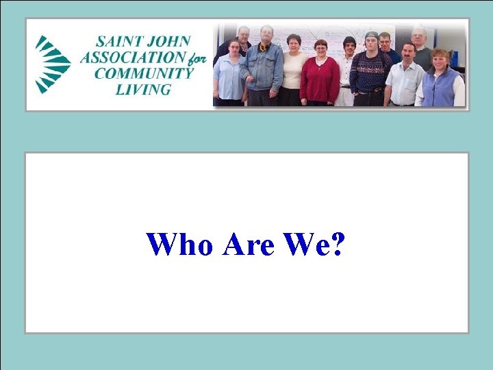 Who Are We? Who Are We?
