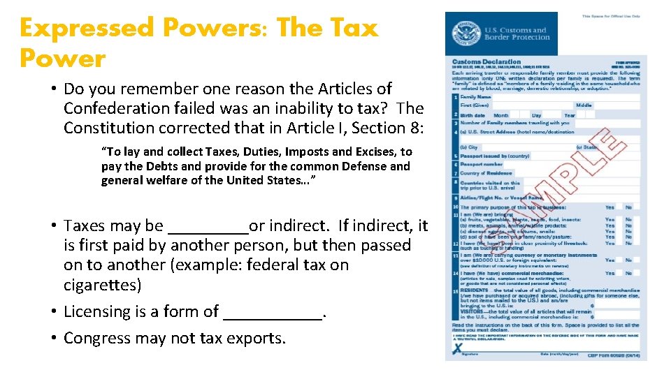 Expressed Powers: The Tax Power • Do you remember one reason the Articles of