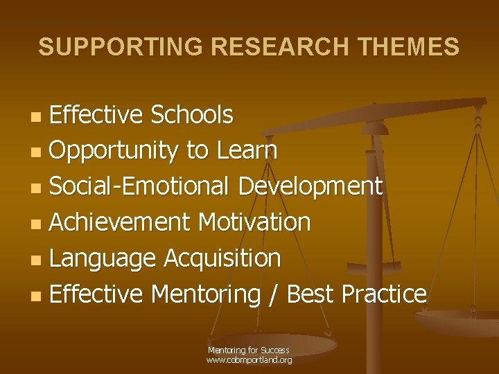 SUPPORTING RESEARCH THEMES Effective Schools n Opportunity to Learn n Social-Emotional Development n Achievement