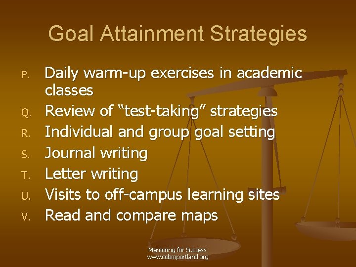 Goal Attainment Strategies P. Q. R. S. T. U. V. Daily warm-up exercises in