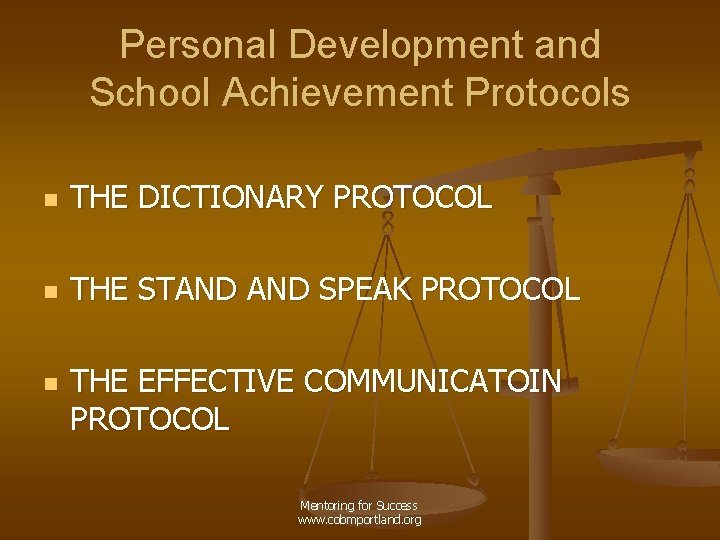 Personal Development and School Achievement Protocols n THE DICTIONARY PROTOCOL n THE STAND SPEAK