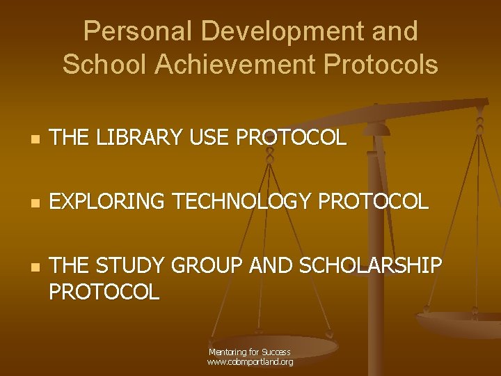 Personal Development and School Achievement Protocols n THE LIBRARY USE PROTOCOL n EXPLORING TECHNOLOGY