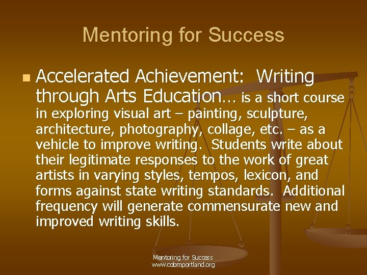 Mentoring for Success n Accelerated Achievement: Writing through Arts Education… is a short course