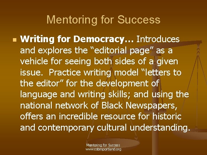 Mentoring for Success n Writing for Democracy… Introduces and explores the “editorial page” as