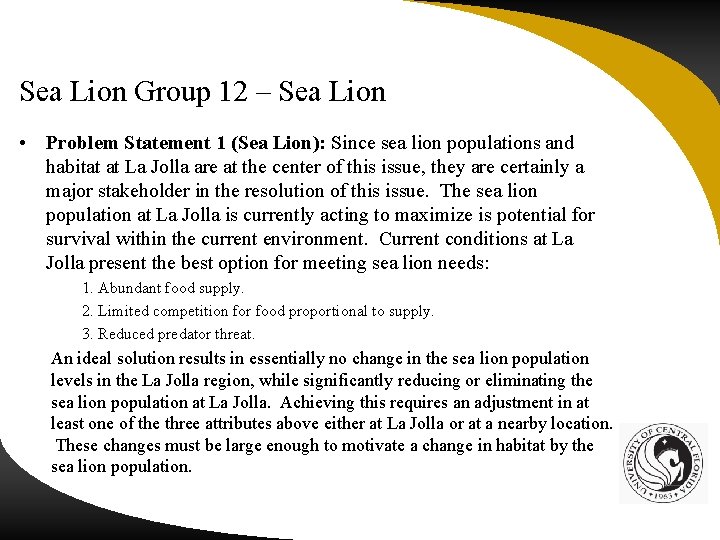 Sea Lion Group 12 – Sea Lion • Problem Statement 1 (Sea Lion): Since