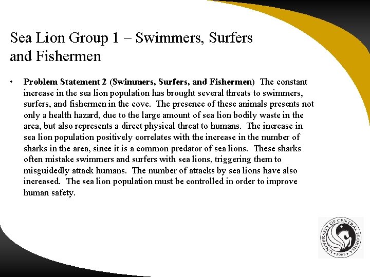 Sea Lion Group 1 – Swimmers, Surfers and Fishermen • Problem Statement 2 (Swimmers,