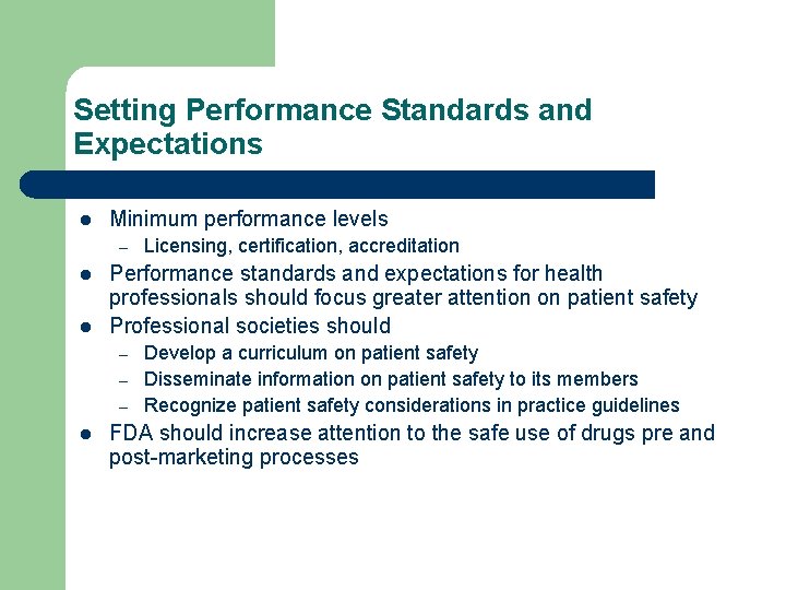 Setting Performance Standards and Expectations l Minimum performance levels – l l Performance standards