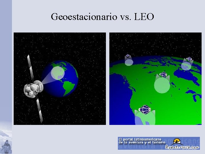 Geoestacionario vs. LEO 