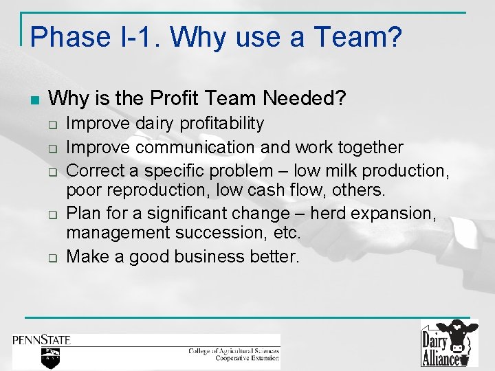 Phase I-1. Why use a Team? n Why is the Profit Team Needed? q