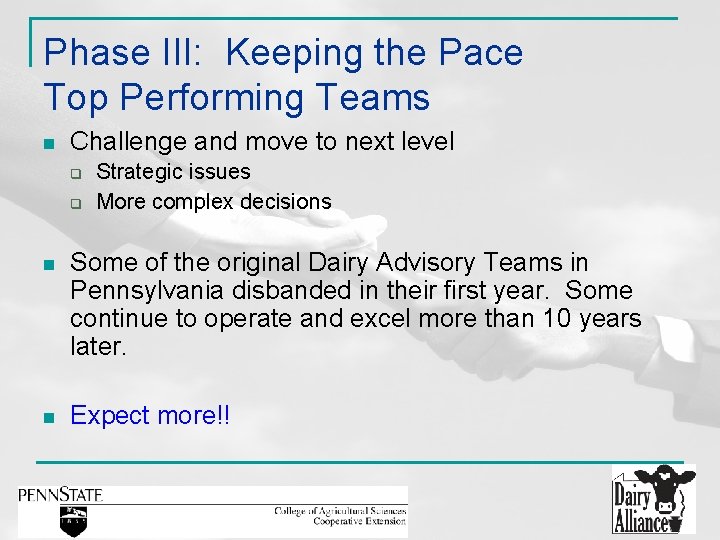 Phase III: Keeping the Pace Top Performing Teams n Challenge and move to next