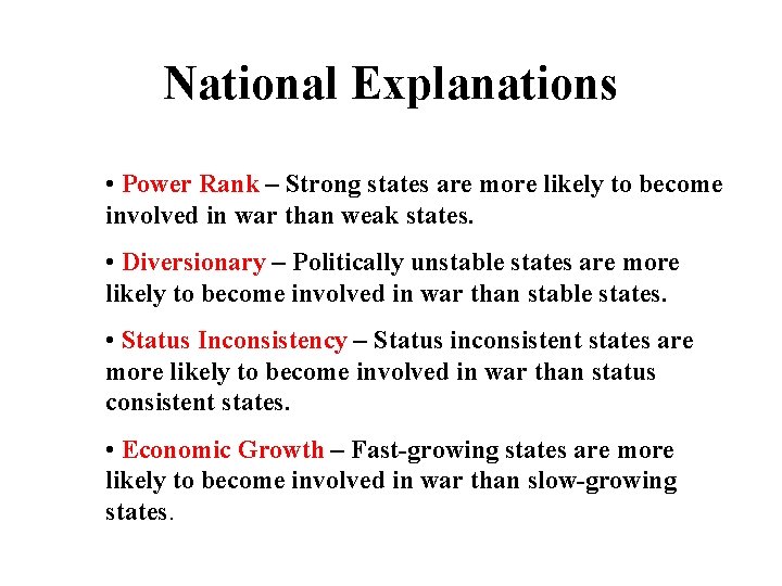 National Explanations • Power Rank – Strong states are more likely to become involved