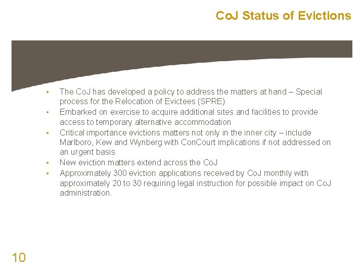 Co. J Status of Evictions • • • 10 The Co. J has developed