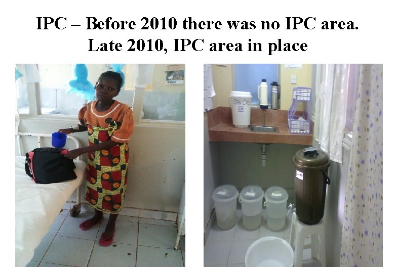 IPC – Before 2010 there was no IPC area. Late 2010, IPC area in
