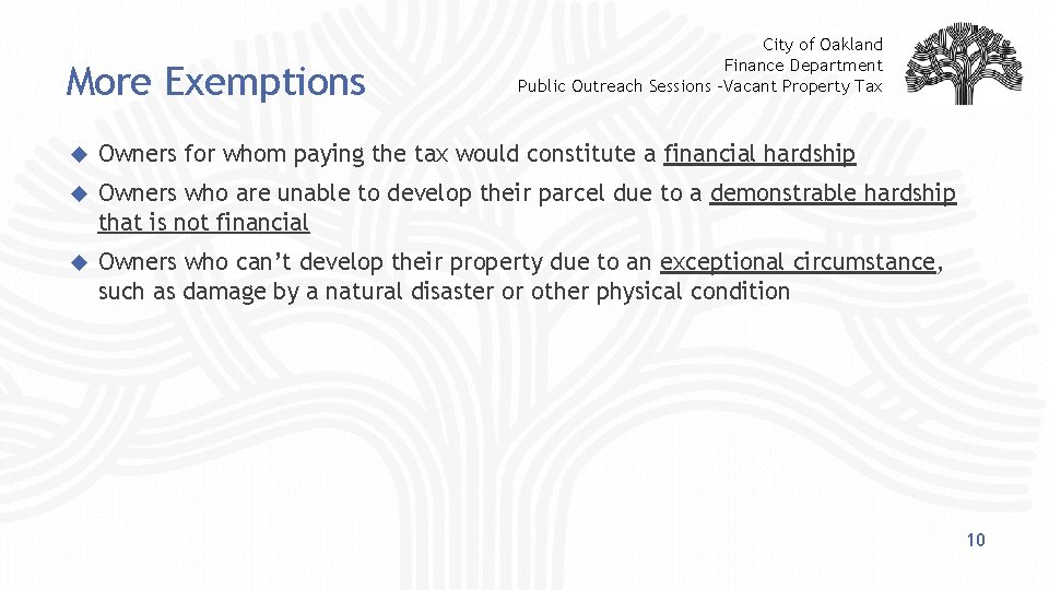 More Exemptions City of Oakland Finance Department Public Outreach Sessions -Vacant Property Tax Owners