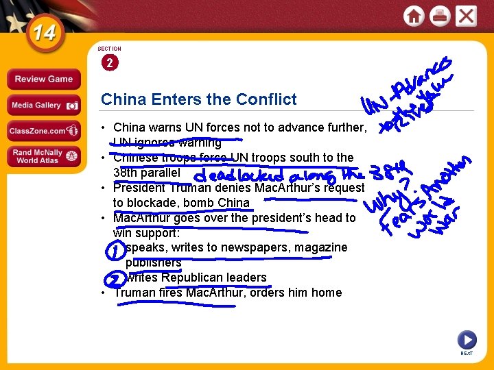 SECTION 2 China Enters the Conflict • China warns UN forces not to advance