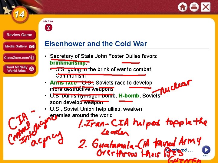 SECTION 2 Eisenhower and the Cold War • Secretary of State John Foster Dulles
