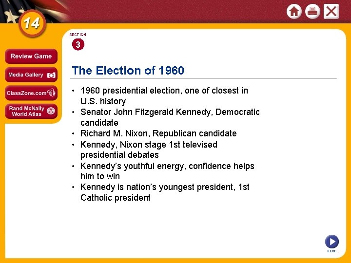 SECTION 3 The Election of 1960 • 1960 presidential election, one of closest in