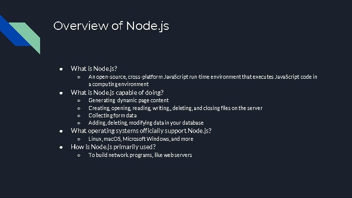 Overview of Node. js ● What is Node. js? ○ ● What is Node.